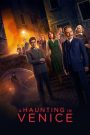 A Haunting in Venice (2023) ฆาตกรรมหลอนแห่งนครเวนิส