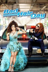 Bad Hair Day (2015)