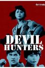 Devil Hunters (1989) เชือดเชือด เดือดเดือด