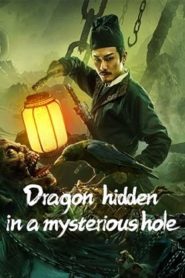 Dragon Hidden in A Mysterious Hole (2022) เขาวงกตซ่อนมังกร