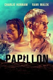 Papillon (2017) ปาปิยอง หนีตายเเดนดิบ